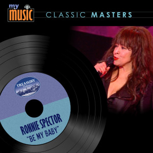 Dengarkan lagu Be My Baby nyanyian Ronnie Spector dengan lirik