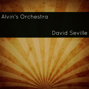 อัลบัม Alvin's Orchestra ศิลปิน David Seville