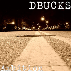 Album Ambition (Explicit) from DBuck$