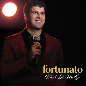 Listen to Don't Let Me Go song with lyrics from Fortunato