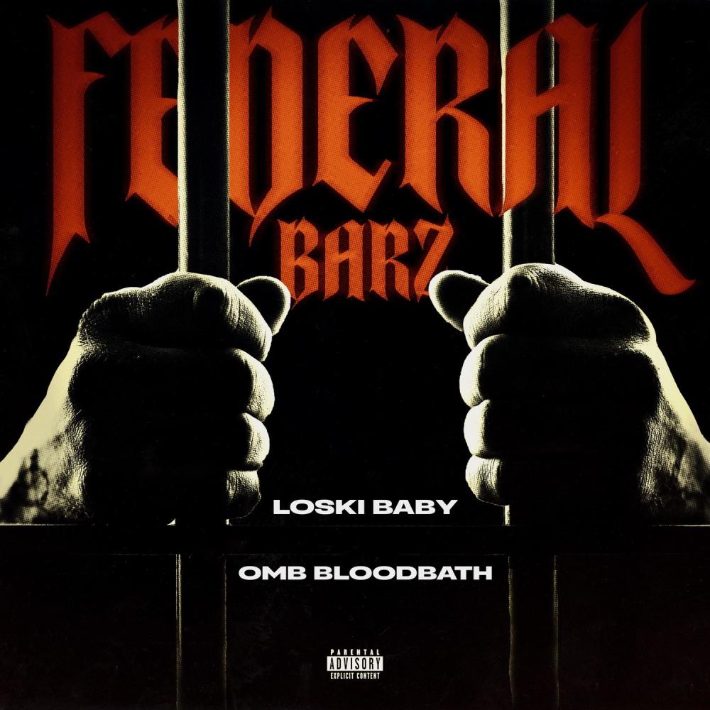 Federal Barz (feat. OMB Bloodbath) (Explicit)