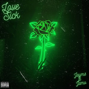 Dengarkan lagu Love Sick (Explicit) nyanyian Jayms dengan lirik