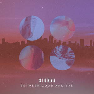 Dengarkan Between Good and Bye (Instrumental Version) lagu dari Sionya dengan lirik