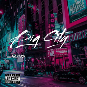 Album Big City (Explicit) from Hazard