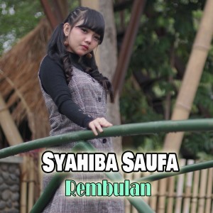 Dengarkan Rembulan lagu dari Syahiba Saufa dengan lirik