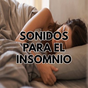 To Relaxing的專輯Sonidos para el insomnio