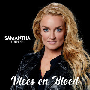 收聽Samantha Steenwijk的Vlees en Bloed歌詞歌曲