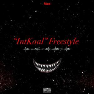 Dengarkan lagu "IntKaal" Freestyle (Explicit) nyanyian Adøm dengan lirik