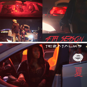 ดาวน์โหลดและฟังเพลง 4th Season (Explicit) พร้อมเนื้อเพลงจาก TeZATalks