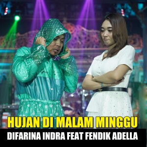 Dengarkan Hujan Di Malam Minggu (Cover) lagu dari Difarina Indra dengan lirik