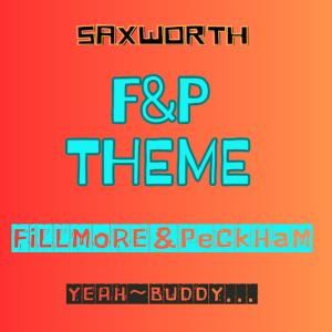Fillmore的專輯F & P Theme (feat. Saxworth)