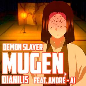 ดาวน์โหลดและฟังเพลง Mugen (Spanish Version|From "Demon Slayer") พร้อมเนื้อเพลงจาก Dianilis