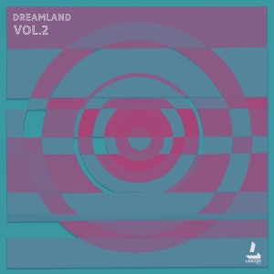 Album Dreamland ; Vol.2 oleh Various