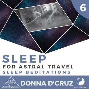 Sleep for Astral Travel: Sleep Beditations (Breath Entrainment, ASMR, 528 Hz, Binaural)