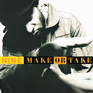 อัลบัม Make Or Take ศิลปิน Nine