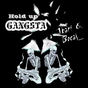 ดาวน์โหลดและฟังเพลง hold on gangsta (Explicit) พร้อมเนื้อเพลงจาก Bxcaj_