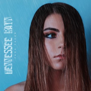 Album Tennessee Rain from Jada Facer