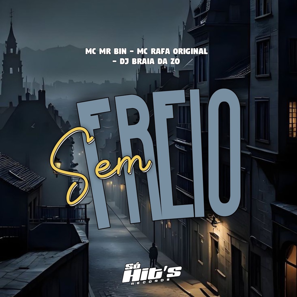 Sem Freio (Explicit)