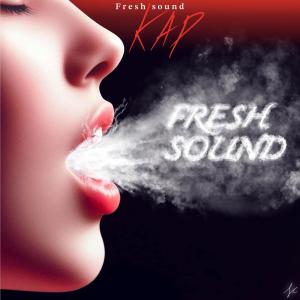 Kap的專輯Fresh Sound (Explicit)