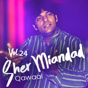 收听Sher Miandad Khan Qawwal的Sun Faryaadan Meriyaan歌词歌曲