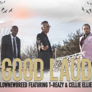 Lownewbreed的專輯Good Laud (Explicit)