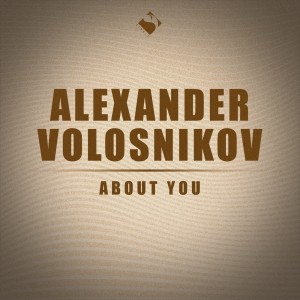 Alexander Volosnikov的专辑About You (Radio mix)