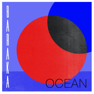 ดาวน์โหลดและฟังเพลง Ocean พร้อมเนื้อเพลงจาก Baraka