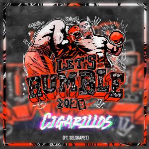 Album LET'S RUMBLE 2023 (feat. Selskapet) (Explicit) from CIGARILLOS
