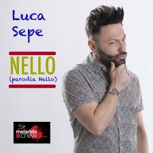 Luca Sepe的專輯Nello (parodia Hello)
