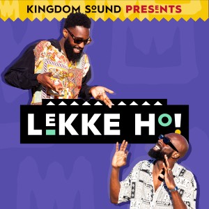 收聽Kingdom Sound的Lekke ho!歌詞歌曲