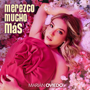 Listen to Merezco Mucho Más song with lyrics from Marián Oviedo