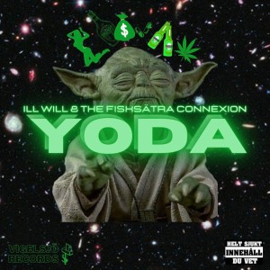 收聽Ill Will的YODA (Erlandsson Tribute) (Explicit)歌詞歌曲