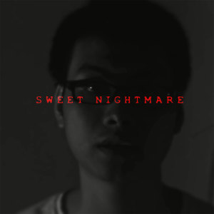 Hưng Cao的专辑Sweet Nightmare (Explicit)