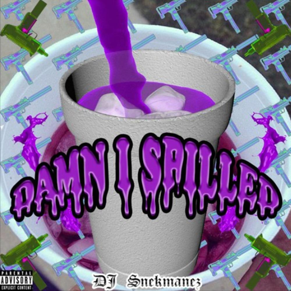 BITCH WHY U SPILL MY LEAN Pt. 2 (Explicit)