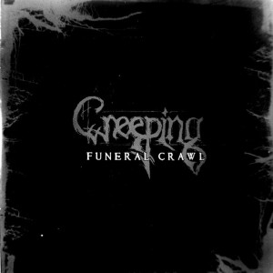 收聽Creeping的Funeral Crawl歌詞歌曲