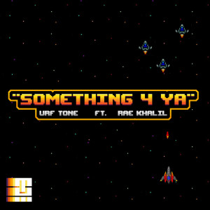 收听URF Tone的Something 4 Ya (Explicit)歌词歌曲