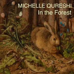 收聽Michelle Qureshi的In The Forest歌詞歌曲