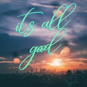 Sne7en的專輯its all good (Explicit)