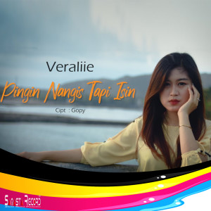 Listen to Pingin Nangis Tapi Isin song with lyrics from Veraliie