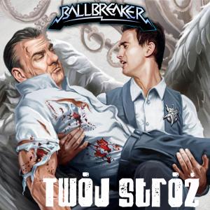 Listen to Twój Stróż (feat. Krzysiek Sokołowski) song with lyrics from Ballbreaker