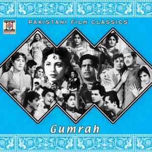 Nashad的專輯Gumrah (Pakistani Film Soundtrack)