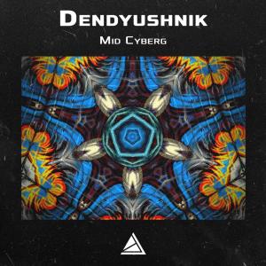 Album Mid Cyberg from Dendyushnik