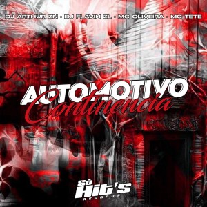 收聽DJ ARTHUR ZN的Automotivo Continencia (Explicit)歌詞歌曲