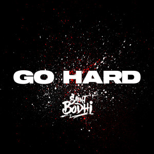 อัลบัม Go Hard ศิลปิน Saint Bodhi