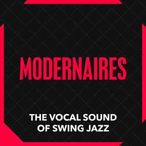 Album The Vocal Sound of Swing Jazz oleh Modernaires