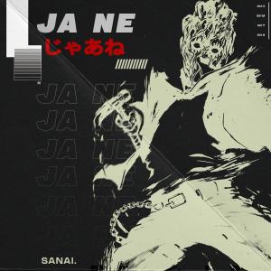 Listen to Ja ne song with lyrics from Sanai