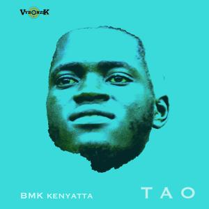 BMK Kenyatta的專輯TAO (Explicit)