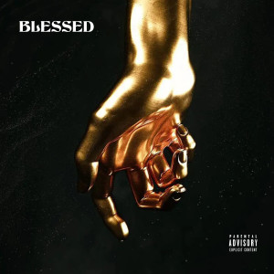 收聽SLIM的BLESSED (Explicit)歌詞歌曲