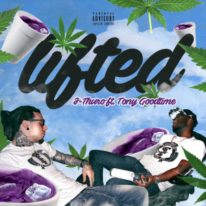 Listen to Lifted (Explicit) song with lyrics from J Thuro