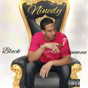 Album Black Rainman (Explicit) from Ninedy